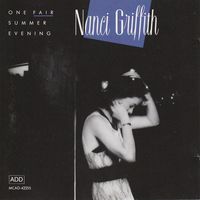 Nanci Griffith - One Fair Summer Evening